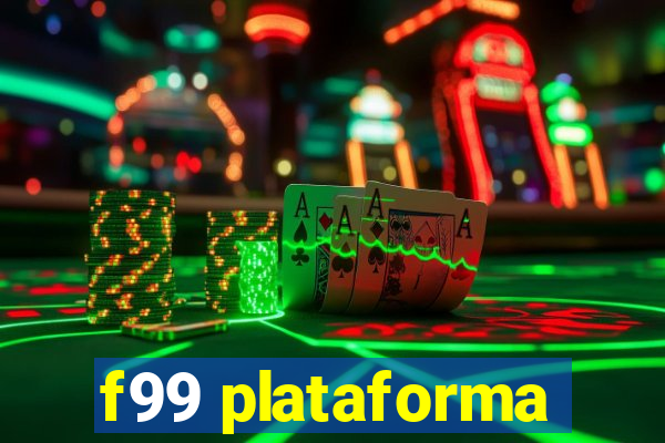 f99 plataforma